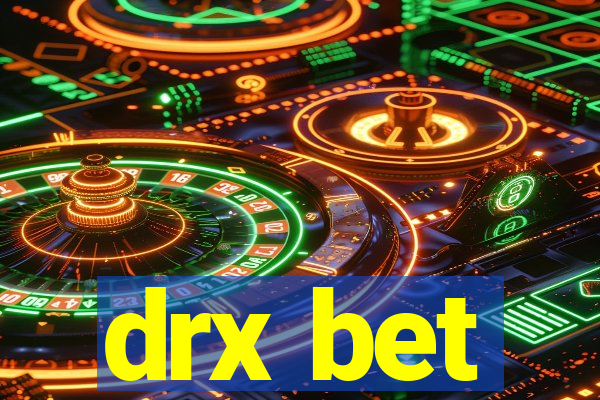 drx bet